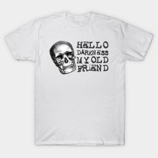 Hello Darkness T-Shirt